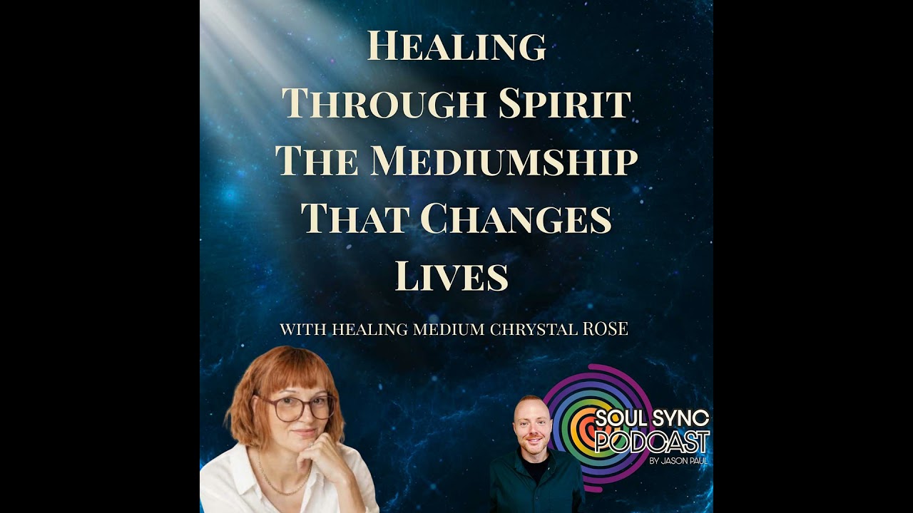Healing Through Spirit &mdash; The Mediumship That Changes Lives | With Chrystal Rose