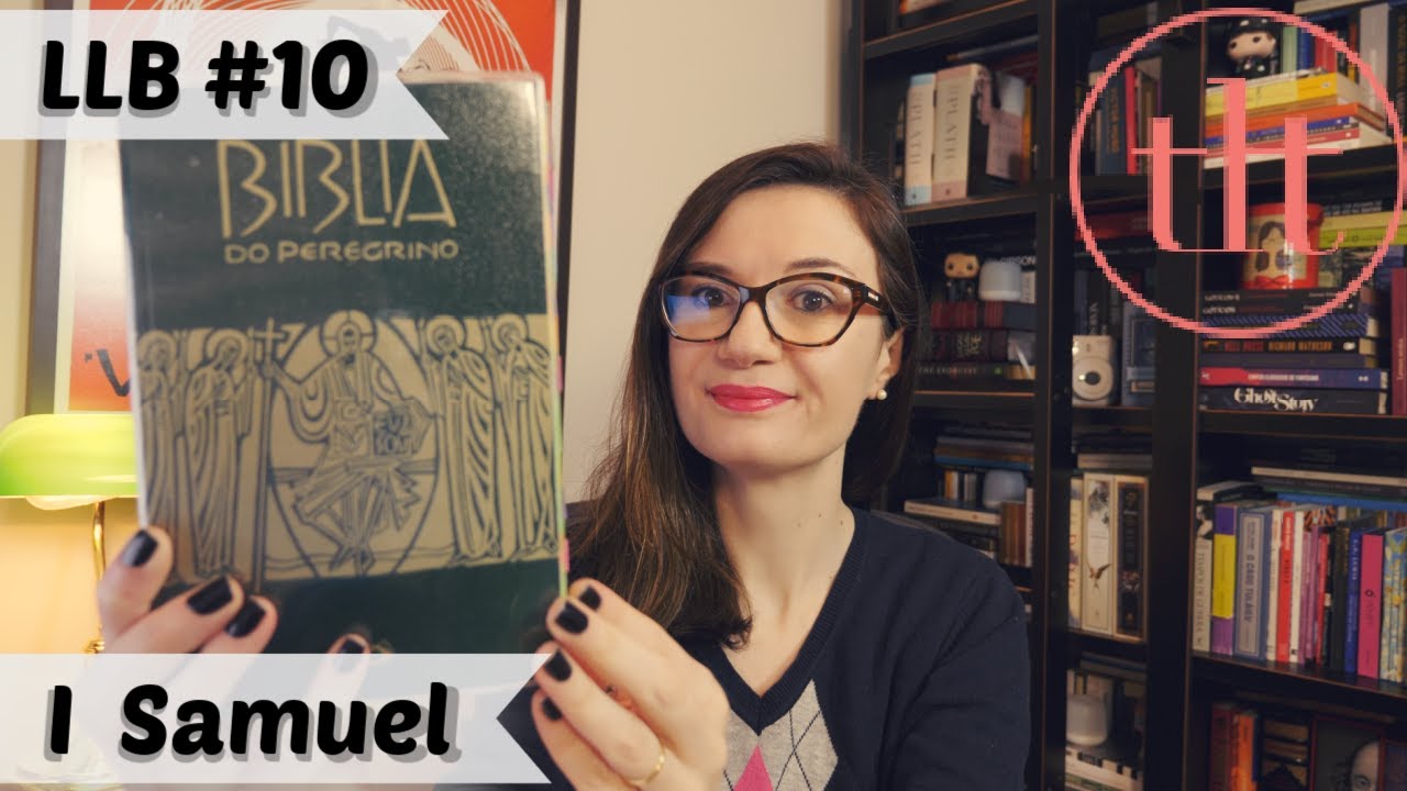 Leitura Literária da Bíblia (LLB#10): I Samuel