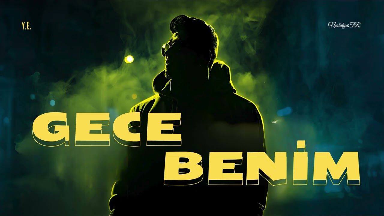 Gece Benim – 2025 TRAP NostalyaTR