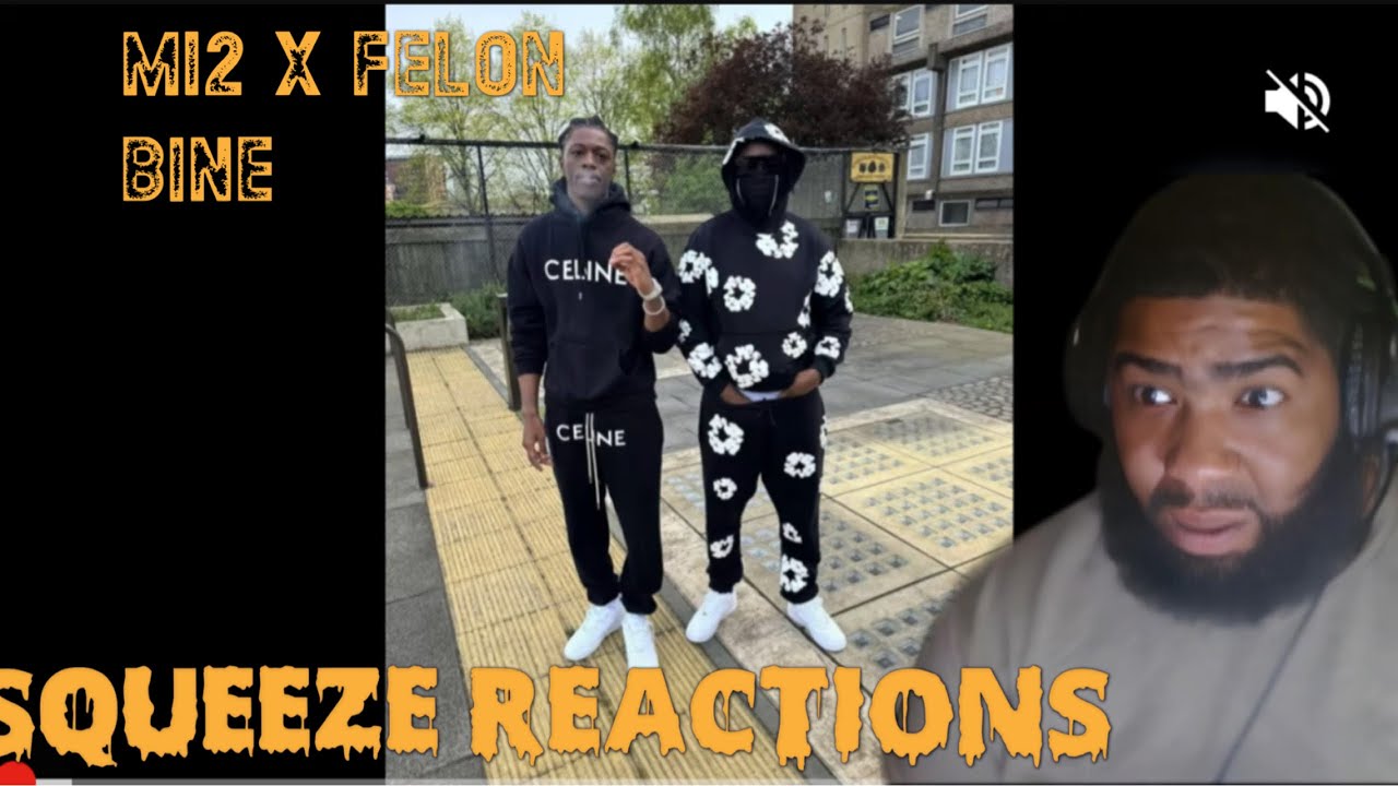 M12 x Felon - Bine | Squeeze Reactions
