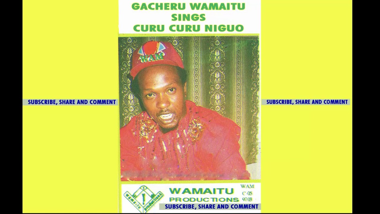 Curu-Curu Nîgwo! 1998 By Gacheru Wamaitu