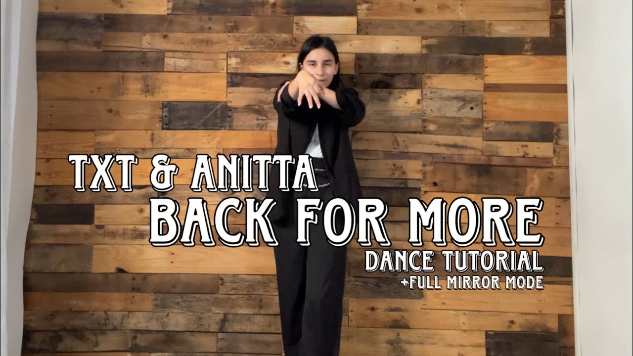 Back For More- TXT & Anitta Full dance tutorial +full mirror mode