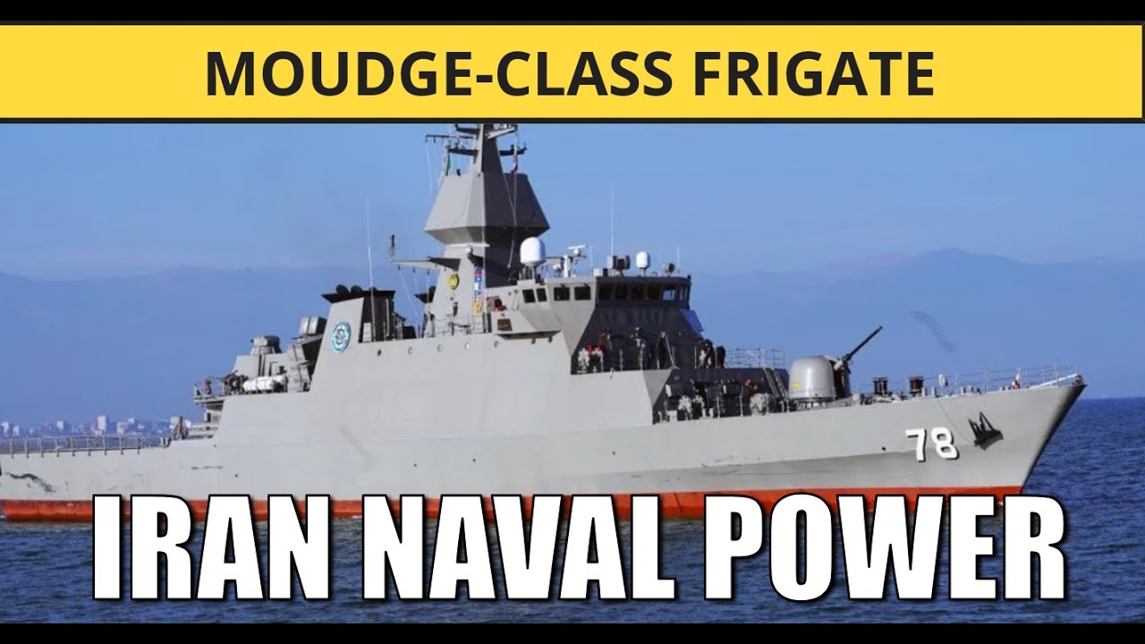 What's Behind Iran's POWERFUL Moudge-Class Frigates?