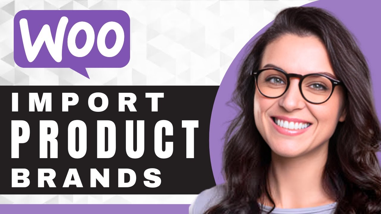 How to Import and Export Product Brands to WooCommerce | WooCommerce Tutorial