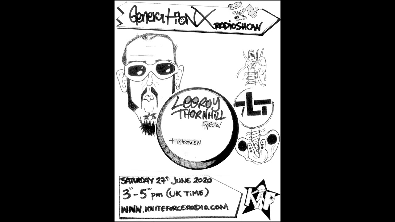 GLOWKiD w/ Leeroy Thornhill @ Kniteforce Radio (27.06.2020) @leeroythornhill9196 #leeroythornhill
