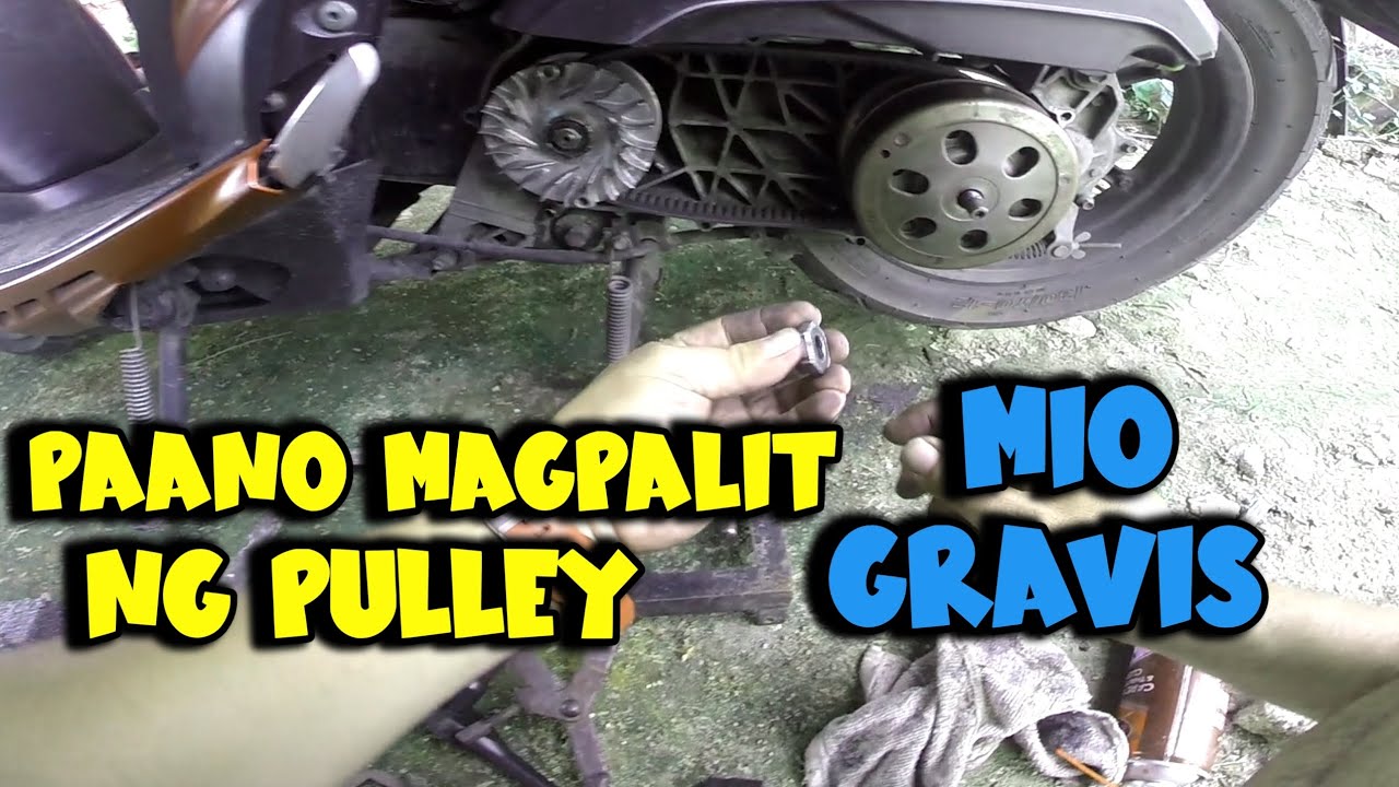 PAANO MAGPALIT NG PULLEY NG MIO GRAVIS STEP BY STEP