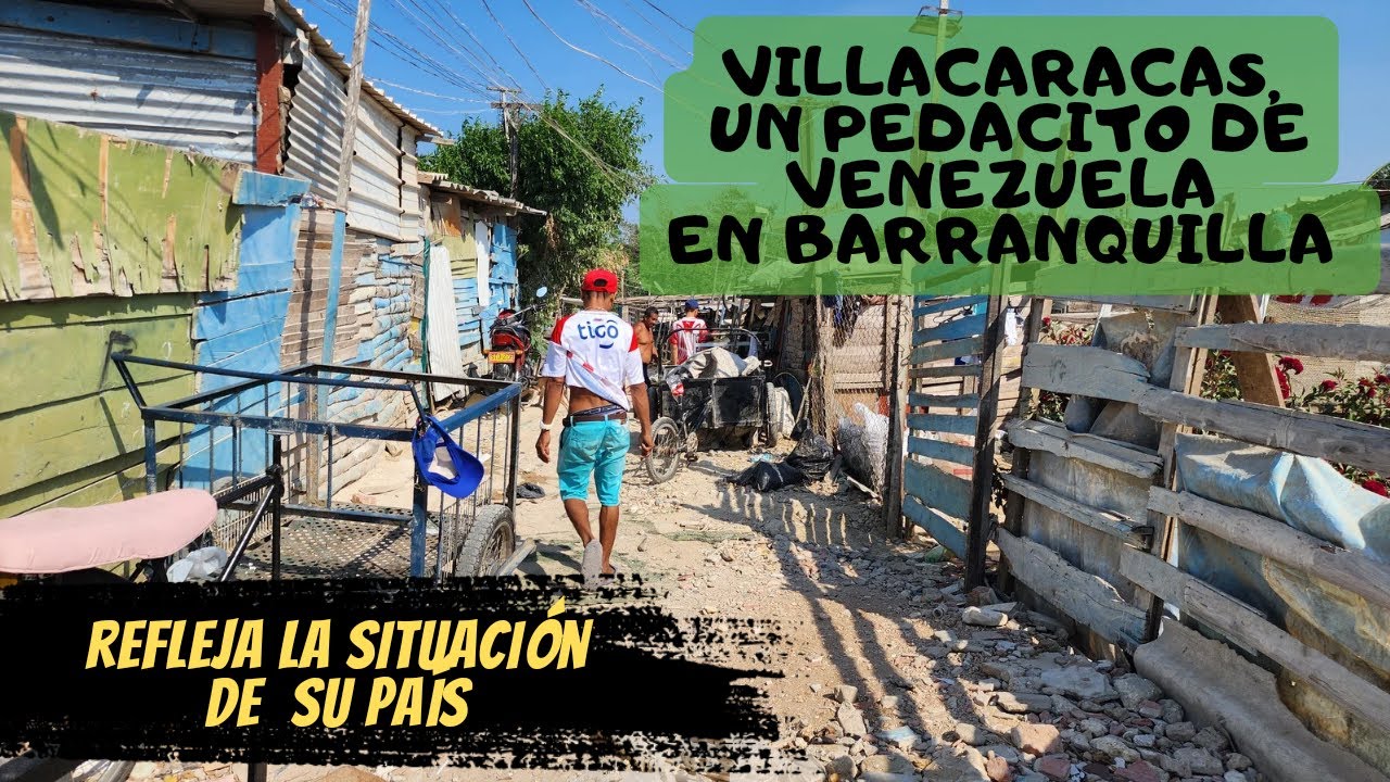 VILLACARACAS, La realidad de los Migrantes VENEZOLANOS | La Barranquilla que nunca te muestran