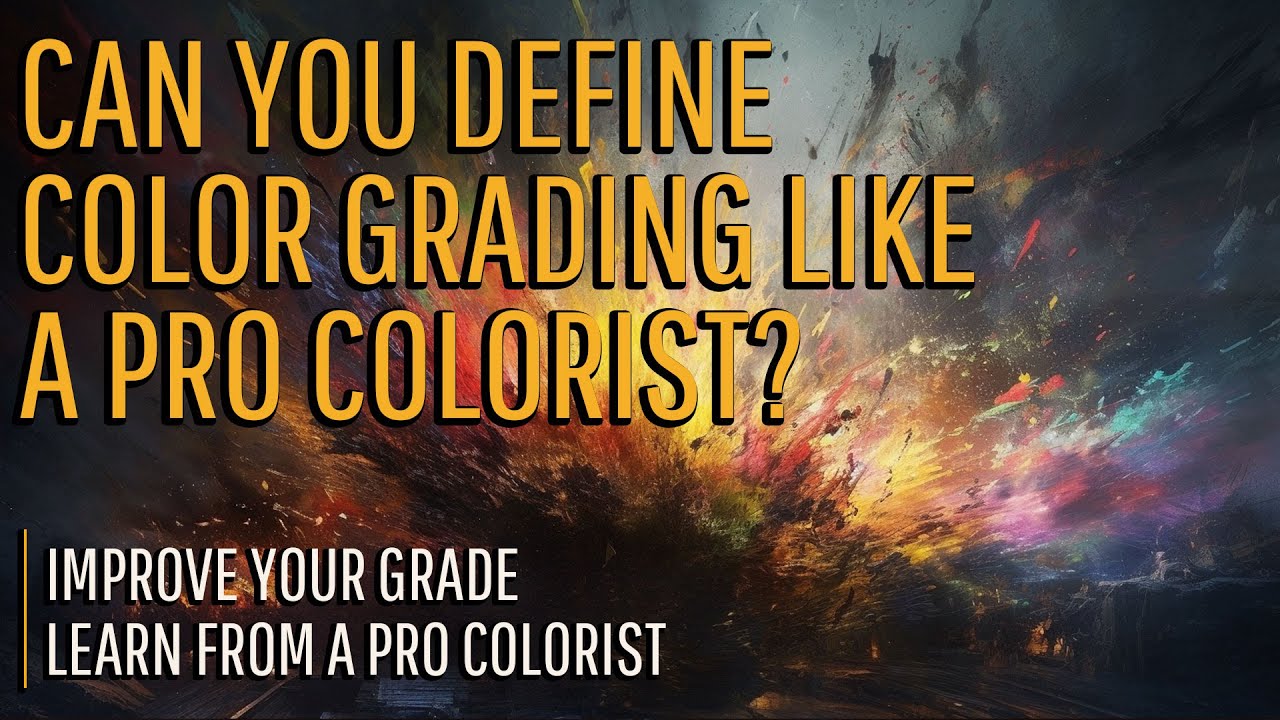 What is Color Grading?