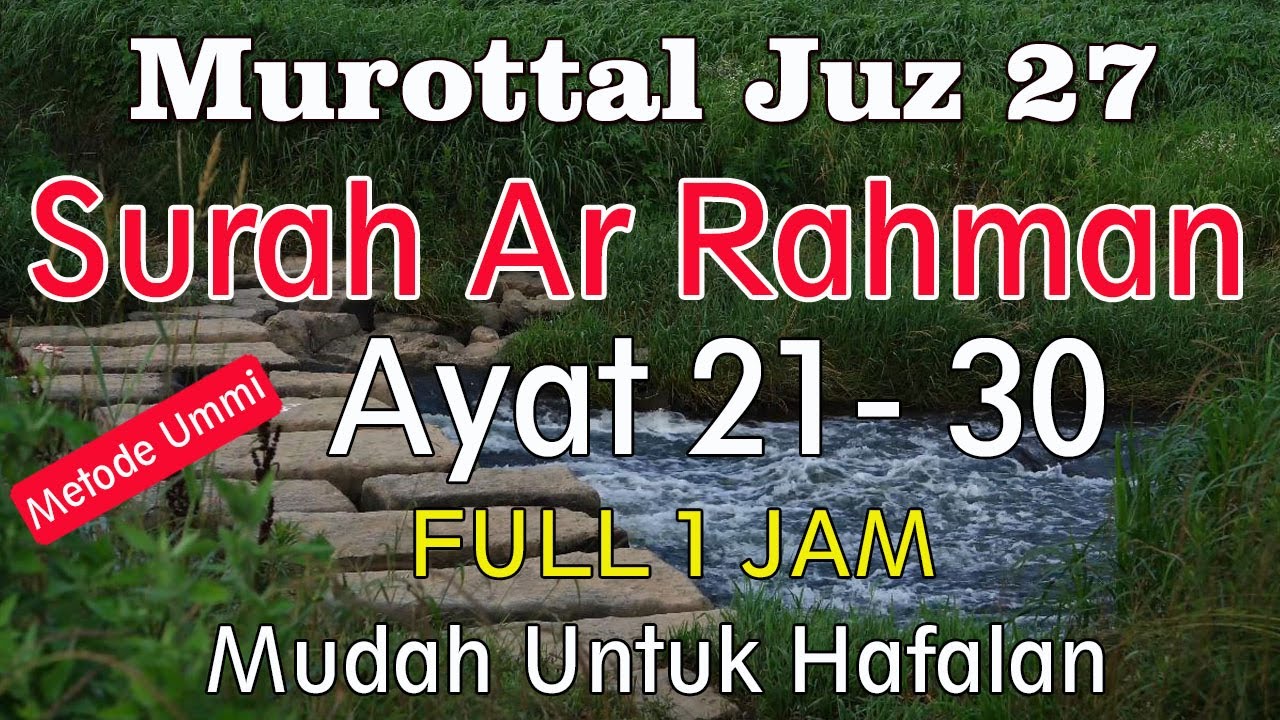 Surat Ar Rahman Ayat 21-30 Metode Ummi | murottal juz 27 surat ar-rahman ayat 21 sampai 30
