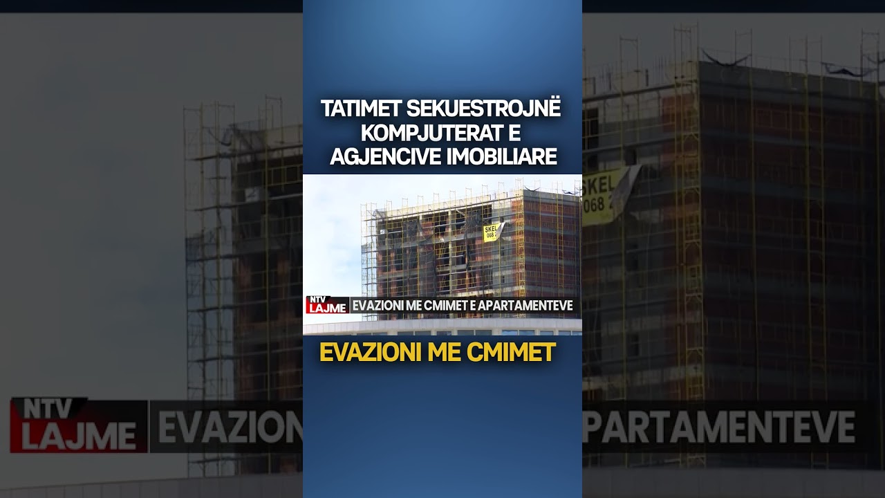 Tatimet sekuestrojn&euml; kompjuterat e agjencive imobiliare, pas evazionit me &ccedil;mimet e apartamenteve