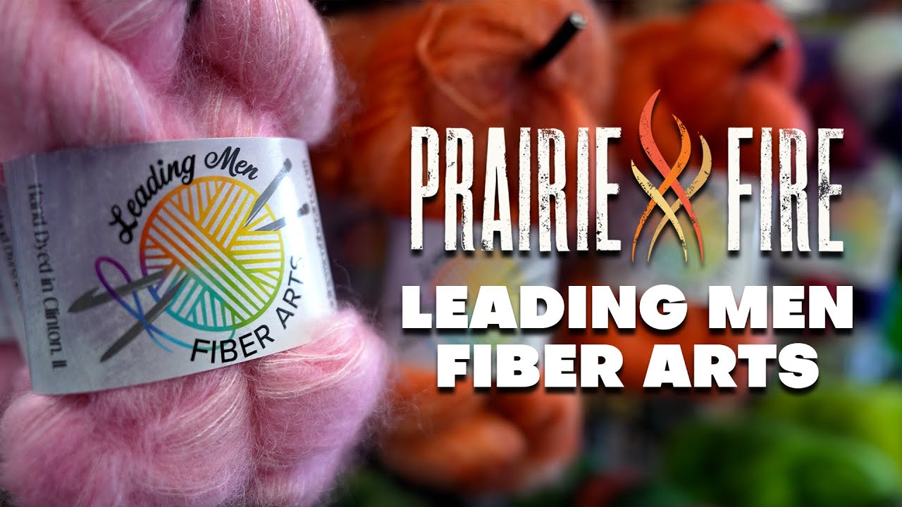 Leading Men Fiber Arts - Prairie Fire