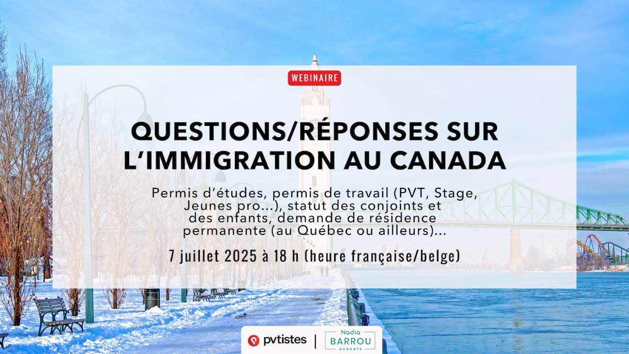 Questions/Réponses sur l'immigration au Canada (temporaire ou permanente)