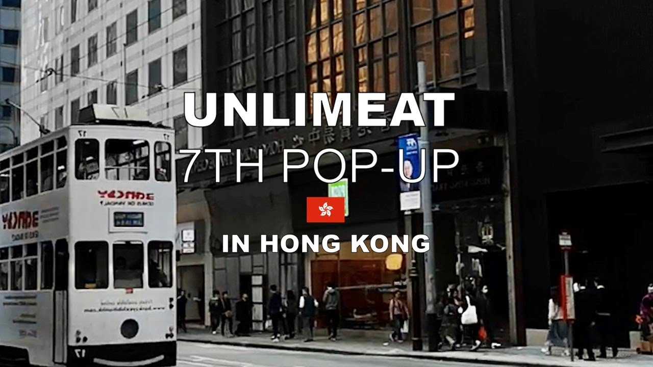 UNLIMEAT 7TH POP-UP ㅡ IN Hong Kong