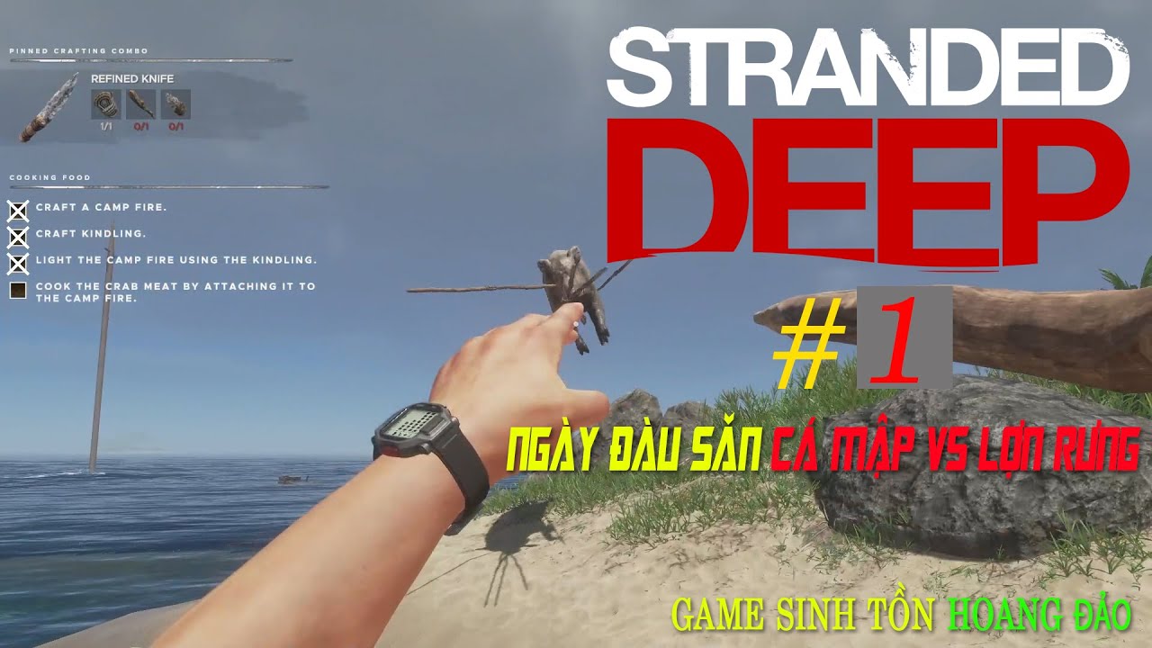 STRANDED DEEP HARD #1 NGÀY ĐẦU TÔI SĂN CÁ MẬP VS LỢN RỪNG | SINH TỒN CỰC MẠNH | LKT GAMING