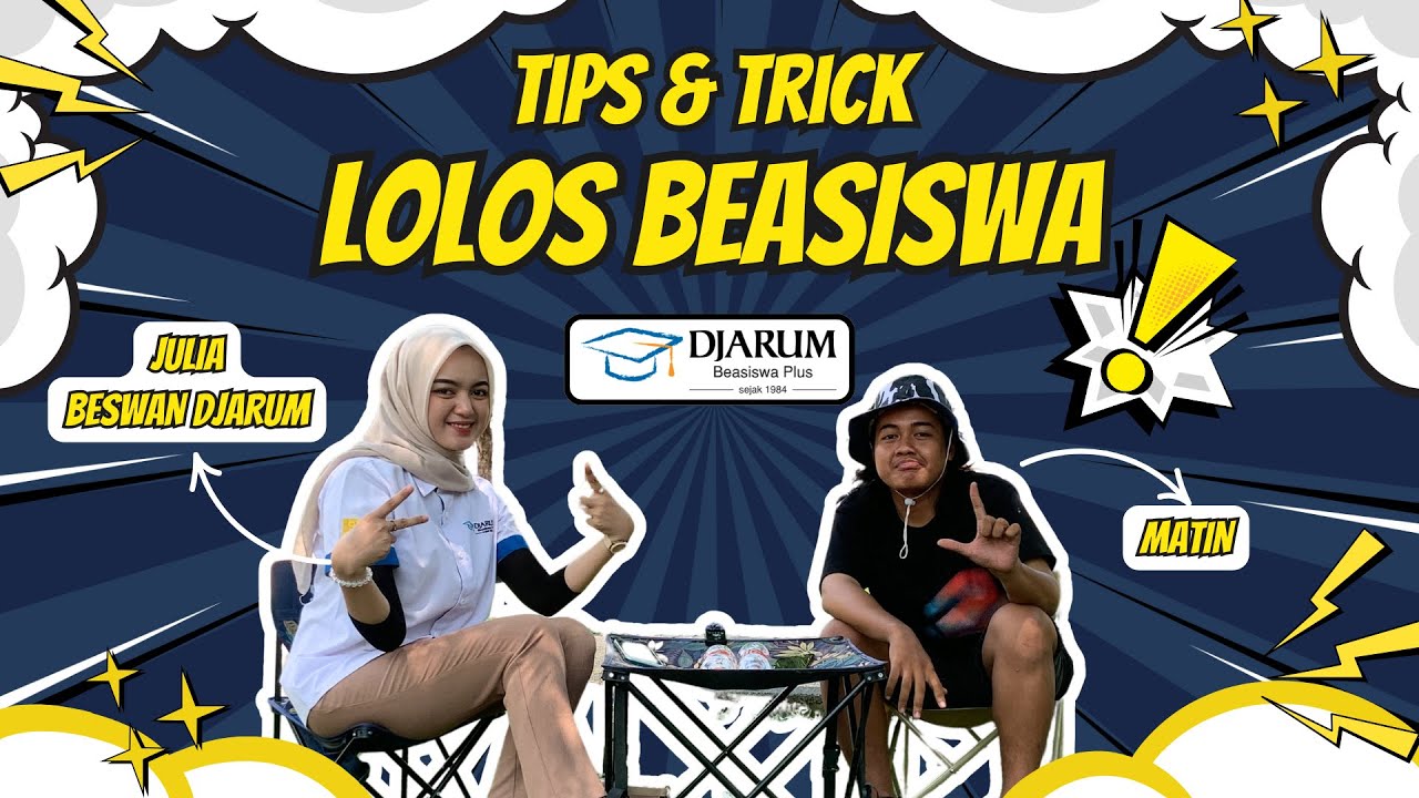 TIPS AND TRICK BUAT LOLOS BEASISWA DJARUM 2025