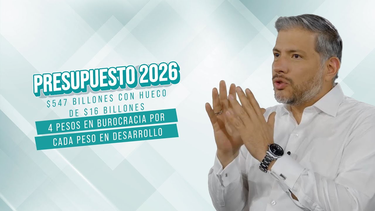 PGN 2026: $547 billones con hueco de $16 billones! 4 pesos en burocracia por cada peso en desarrollo
