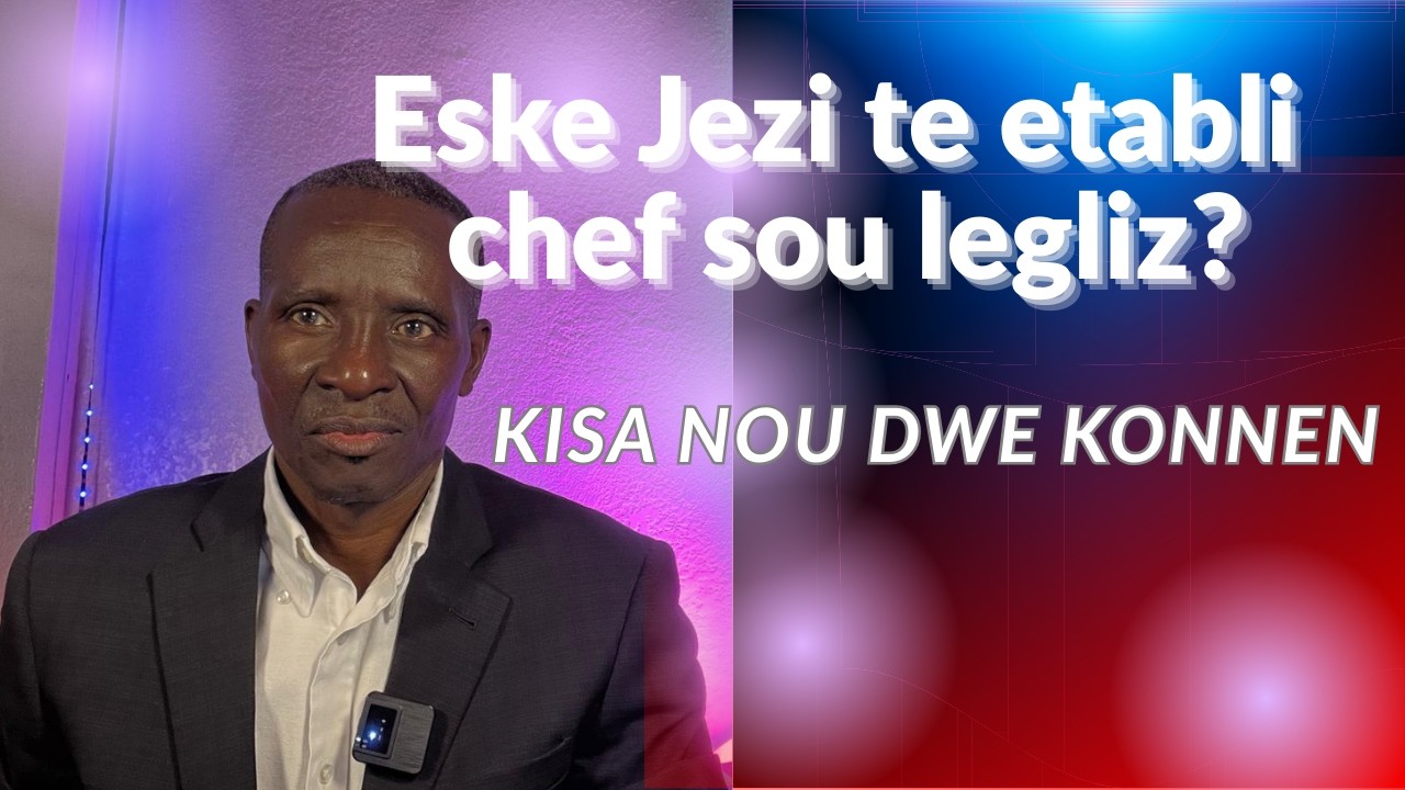 Eske labib montre ke Jezi te etablite yon chef sou tet legliz li a?