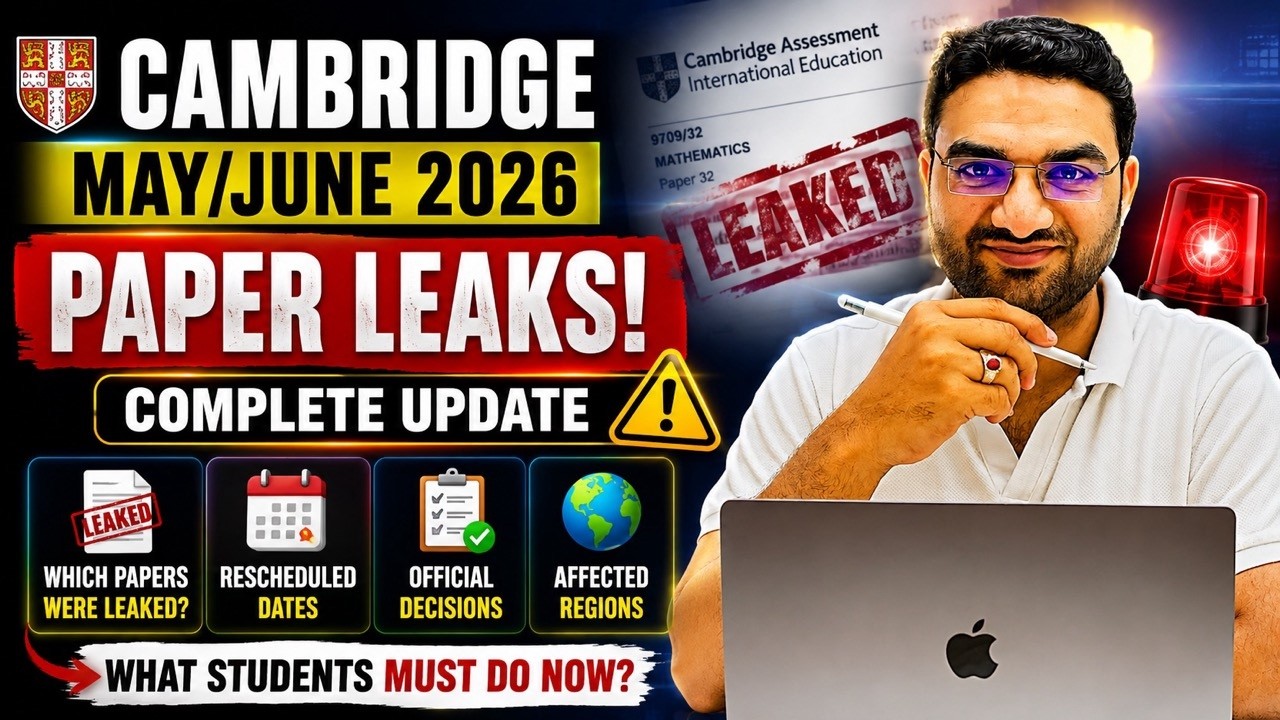 Cambridge Exam Leaks 2026 | Leaked Papers, Retakes & Official Decisions