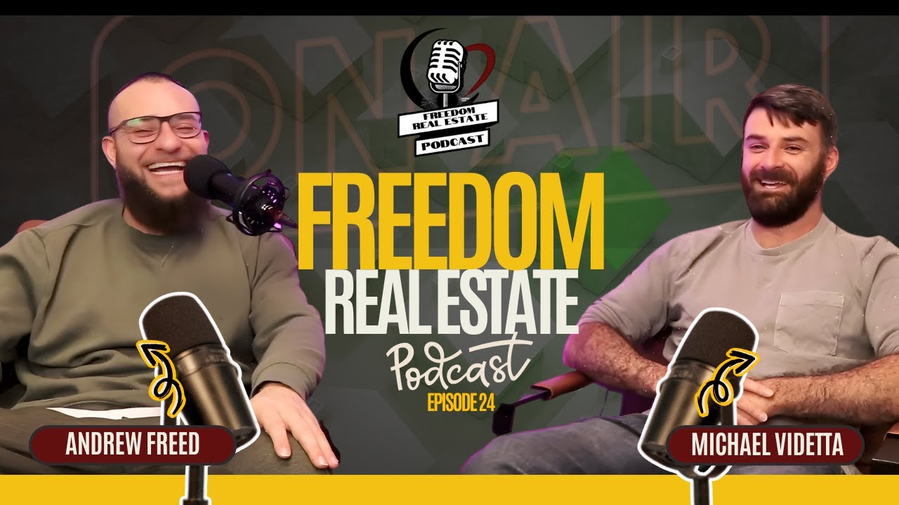 Freedom Real Estate Podcast — Mentorship, Mindset, and Bigger Real Estate Plays