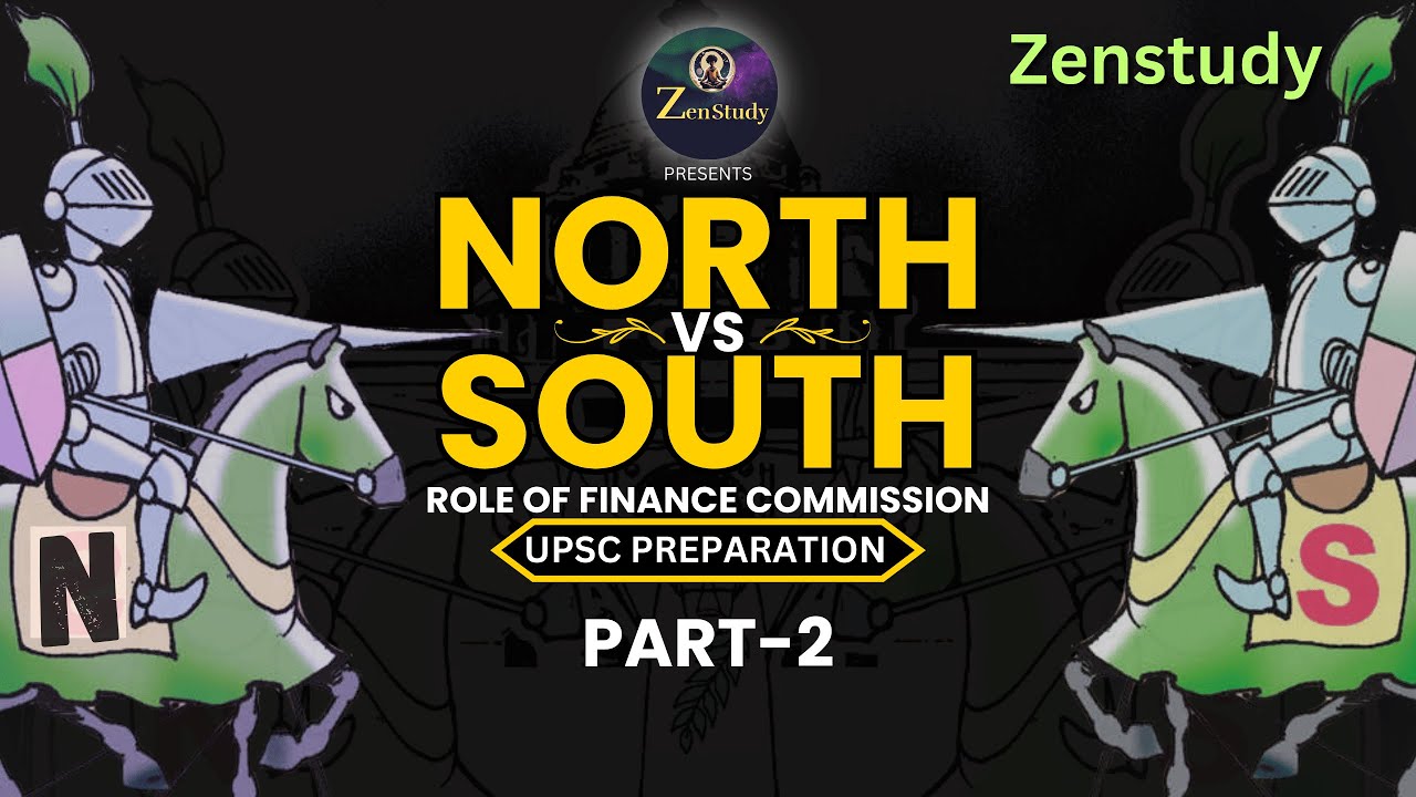 North vs South Tax devolution debate and Role of Finance Commission | PART-2 | UPSC
