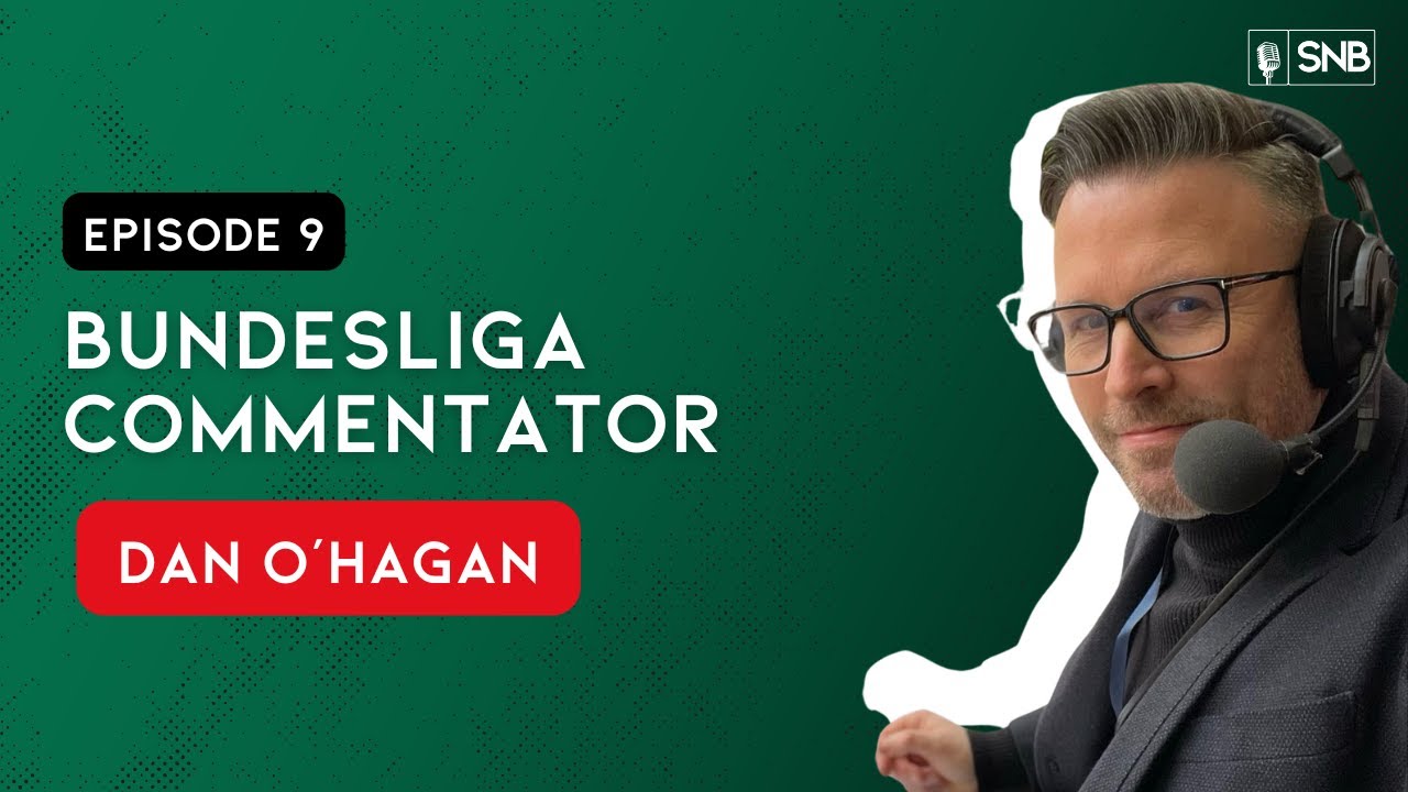 Bundesliga Commentator Dan O'Hagan Talks Bayern Munich News