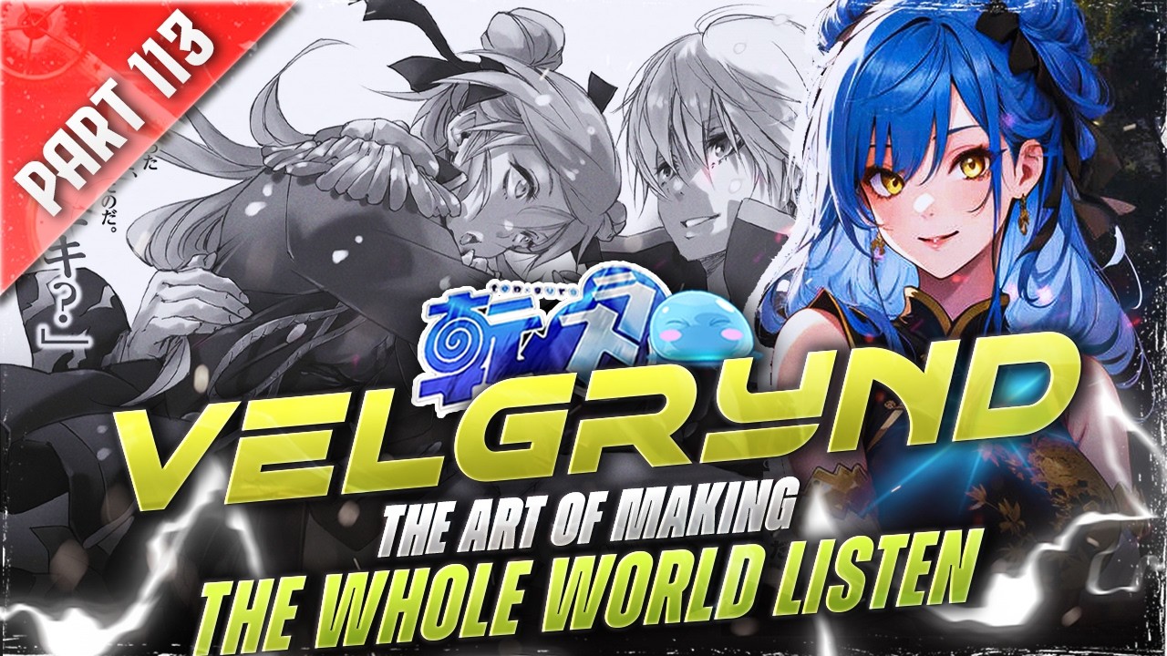 P113 - Vol 17 - Velgrynd and the Art of Making the Whole World Listen - Tensei Slime