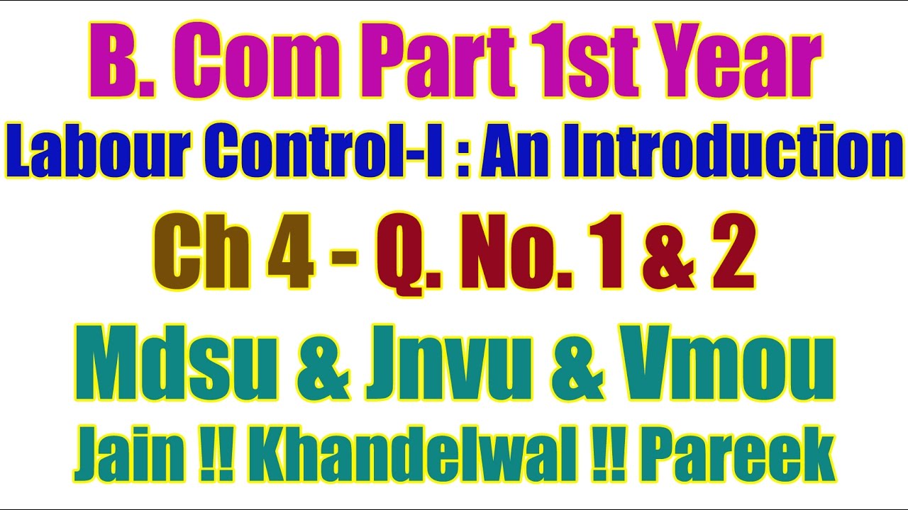 Q. No. 1 & 2. Ch 4. Labour Control- An Introduction B Com Part 1st Year Accountancy