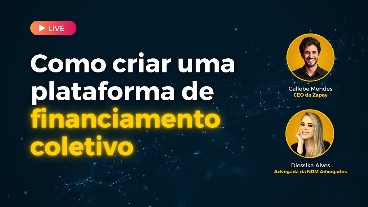 Os passos e requisitos para criar uma plataforma de financiamento coletivo (crowdfunding)