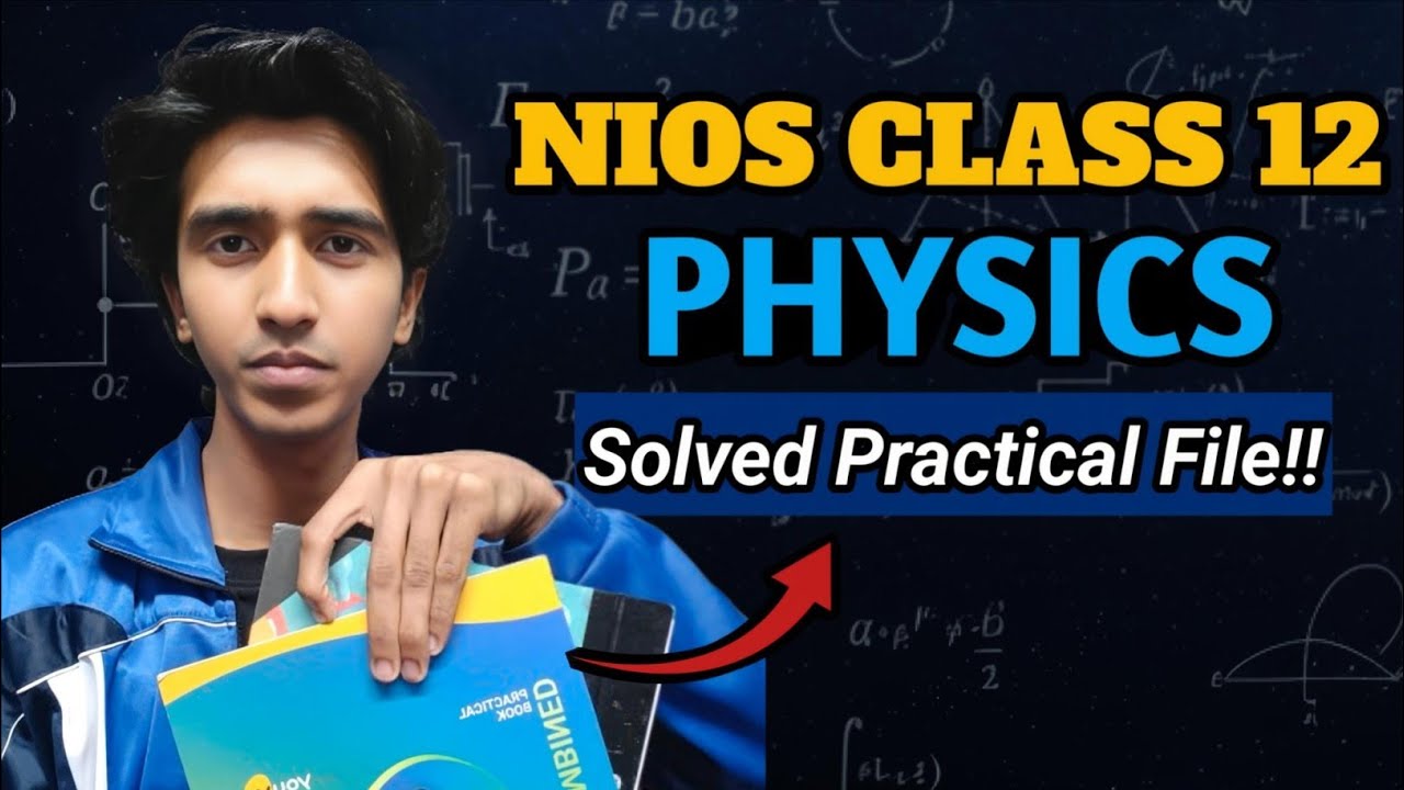 NIOS Class 12  Physics Solved Practical File ✅ |