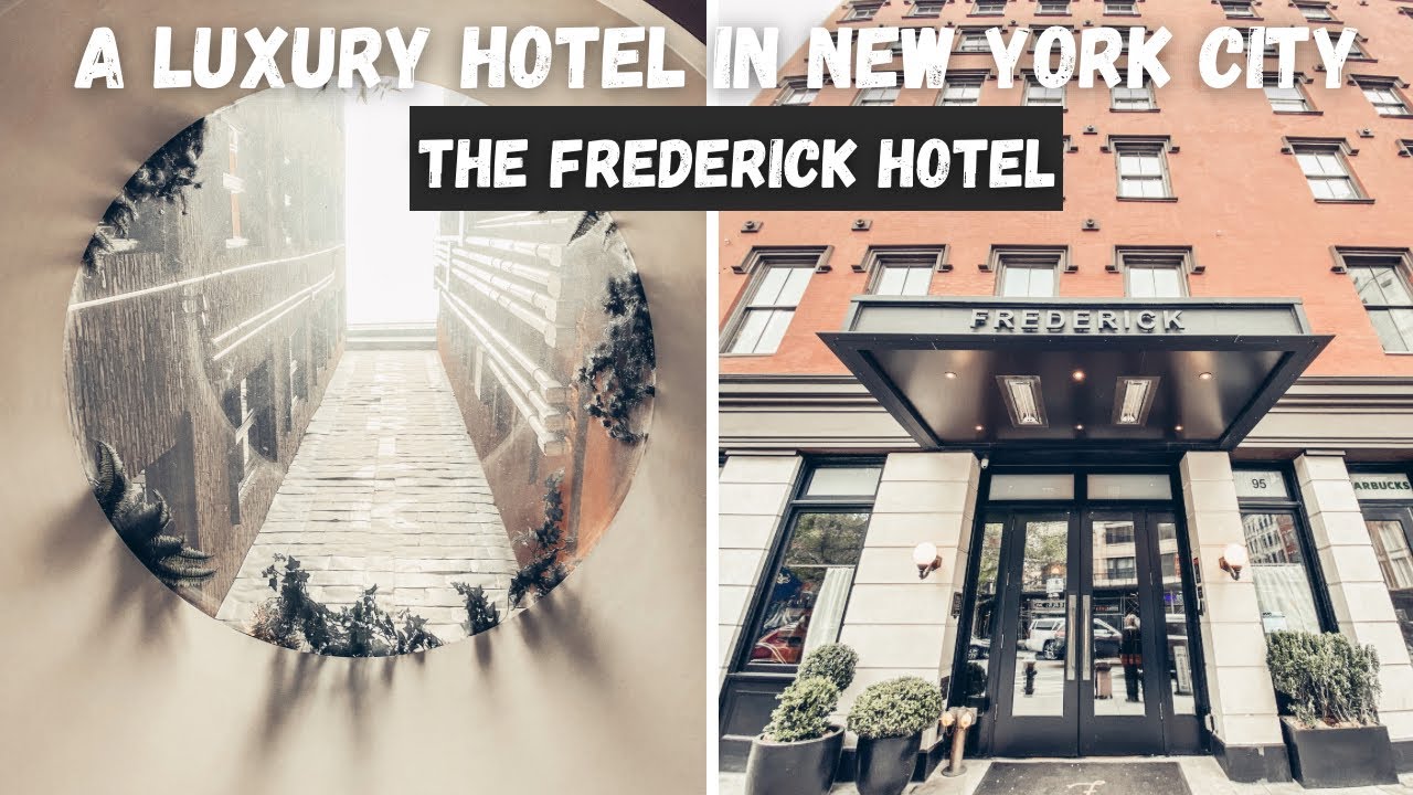 A GORGEOUS Hotel in the Heart of New York City | The Frederick Hotel