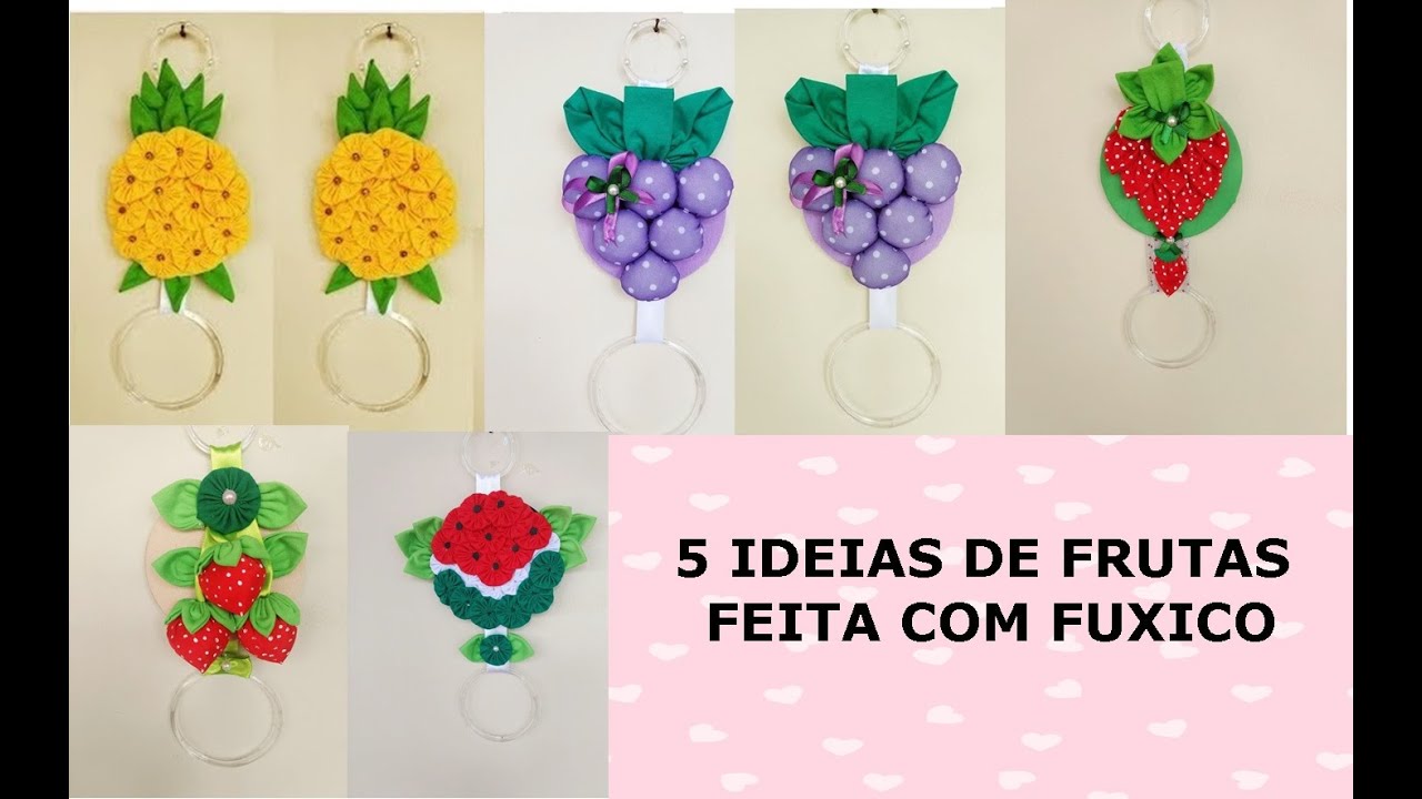5 IDEIAS PORTA PANO DE PRATO FRUTINHAS FEITA COM FUXICO