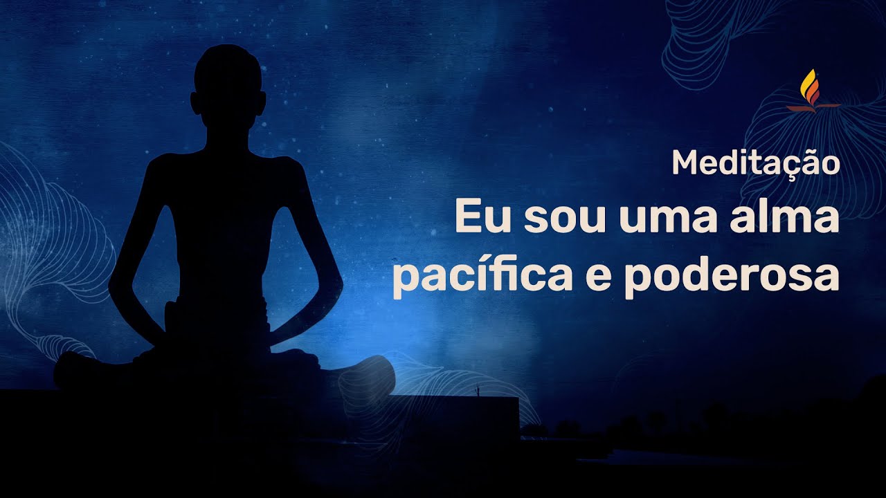 Sahajatmaswaroop Paramguru: Eu sou uma alma pacífica e poderosa | Meditação de 30 Minutos
