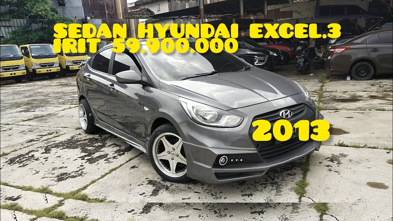 #HYUNDAI EXCEL III 2013 59.900.000 SUDAH GANTENG ❗