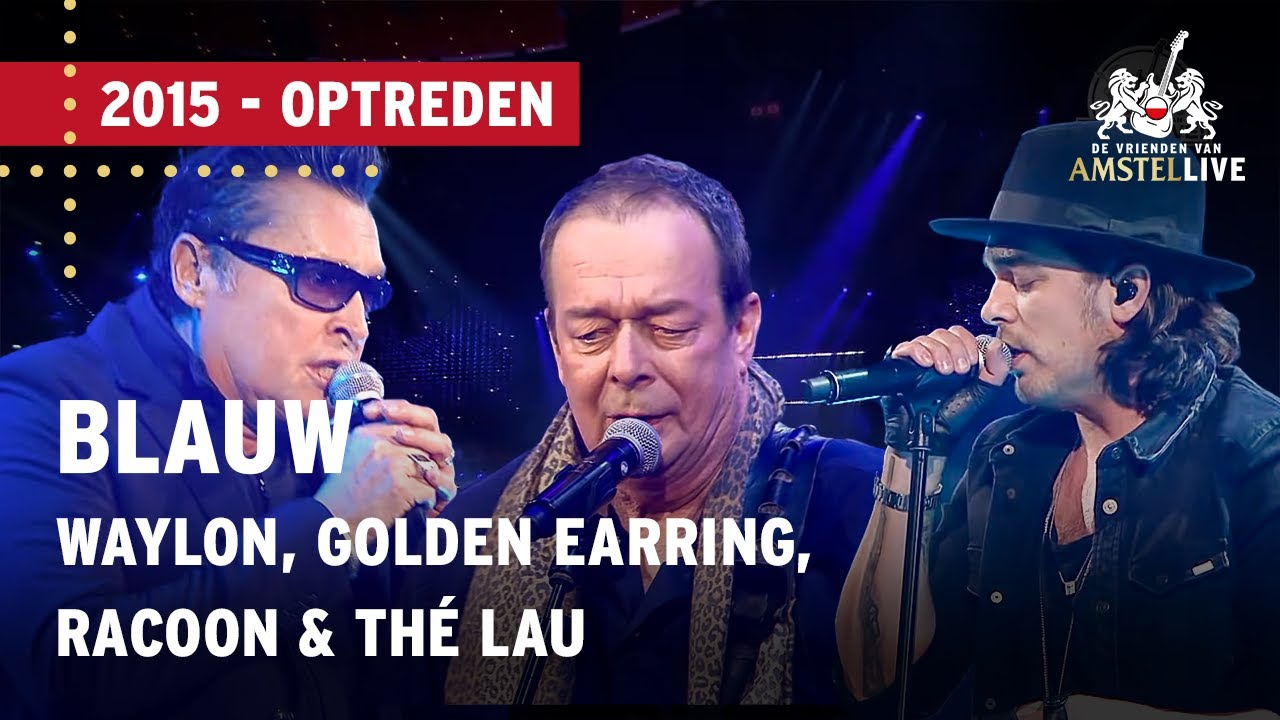 Waylon, Golden Earring, Racoon, Thé Lau | Blauw | VVAL 2015
