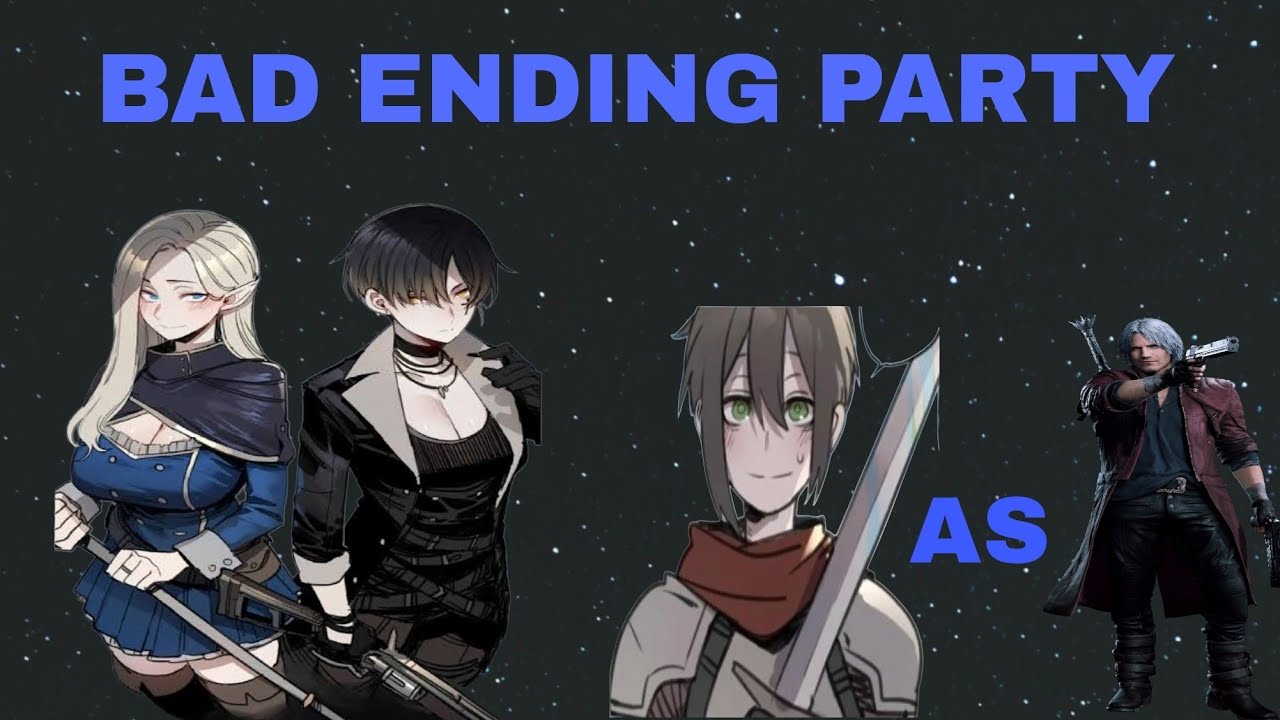 Bad Ending Party (NTR)Gacha/ Reacciona/React Lihan Es/As Dante