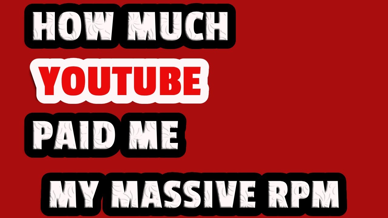 How much YouTube paid me | the best explanation of RPM!!