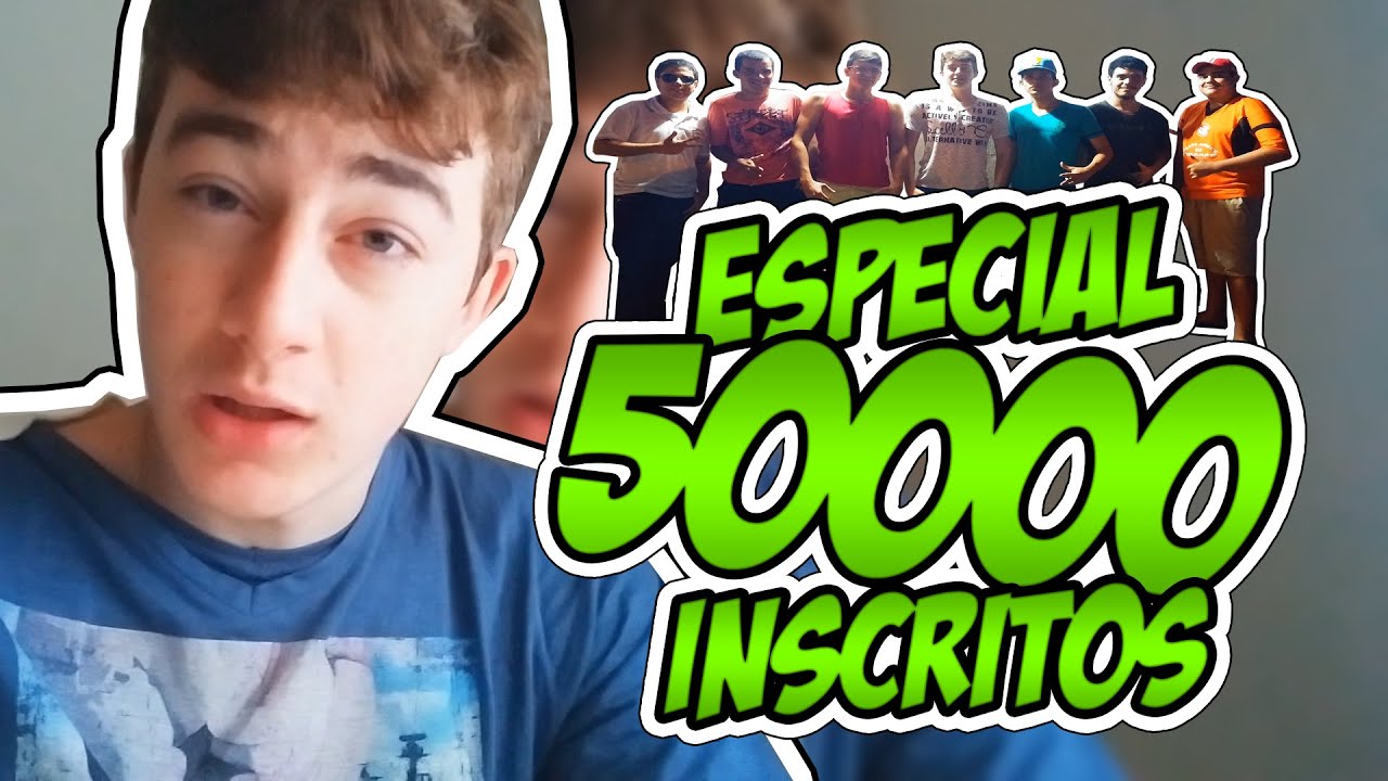 [ESPECIAL] Agradecimentos 50000 Inscritos !
