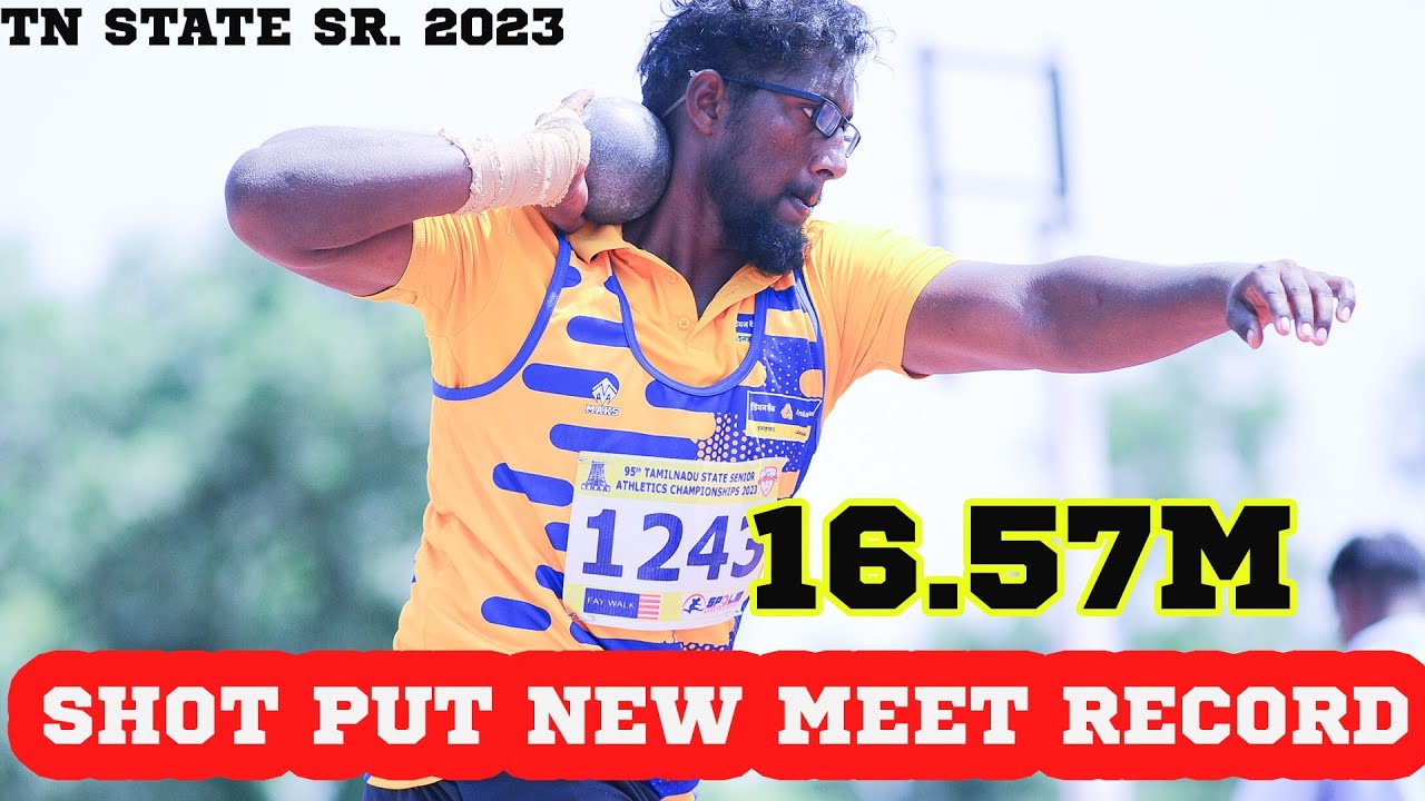 Shot put New meet Record 16.57m || 95th Tamil Nadu State Senior Athletics Championships 2023