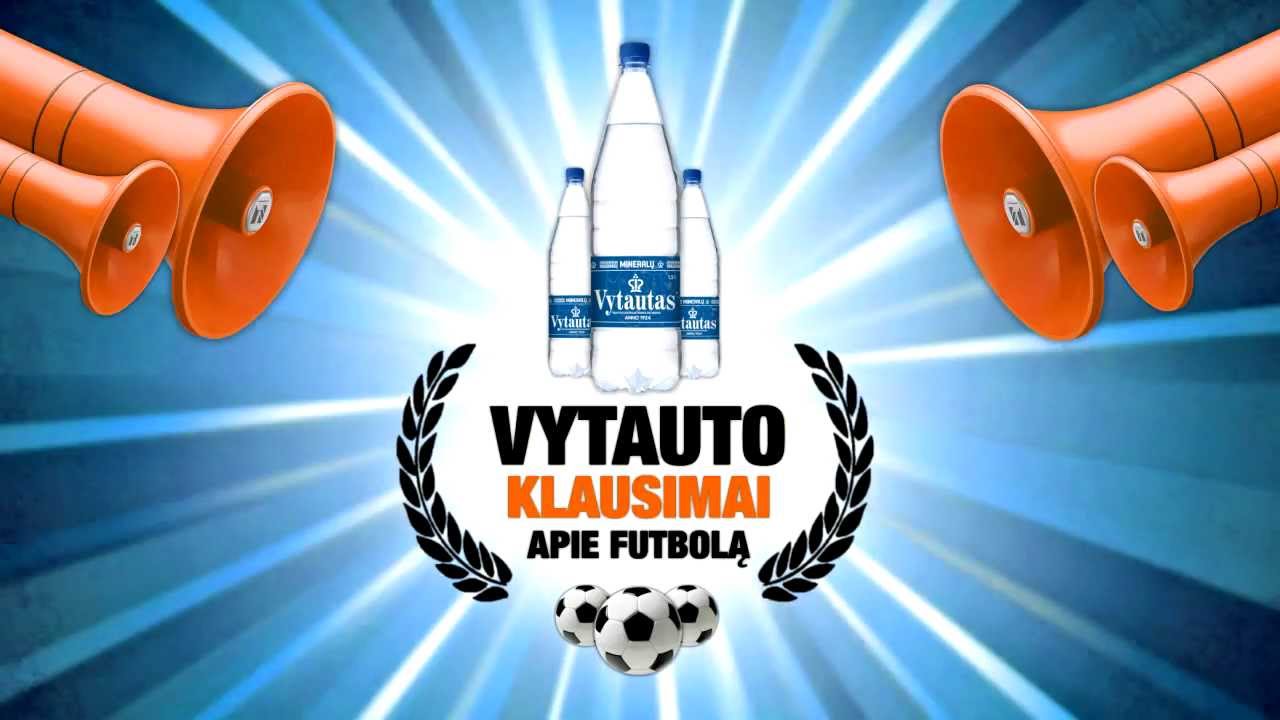 Vytautas! TV Reklamos Futbolo Čempionatui!