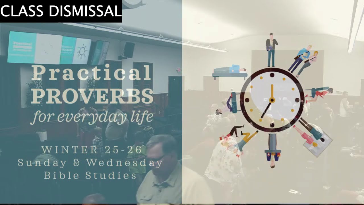 Practical Proverbs, Part 19 | Downtown Church Bible Class | 02-11-26