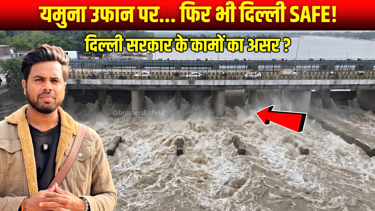 Delhi Yamuna River Latest Update 2026 | Massive Flood Control Efforts by BJP Govt | brothers enfield