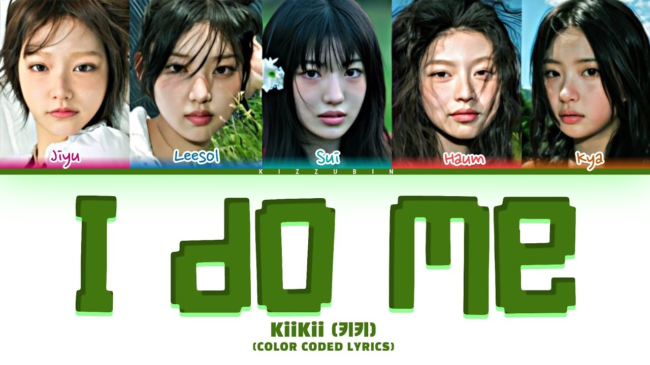 KiiKii (키키) 'I Do Me' Lyrics (Color Coded Lyrics)