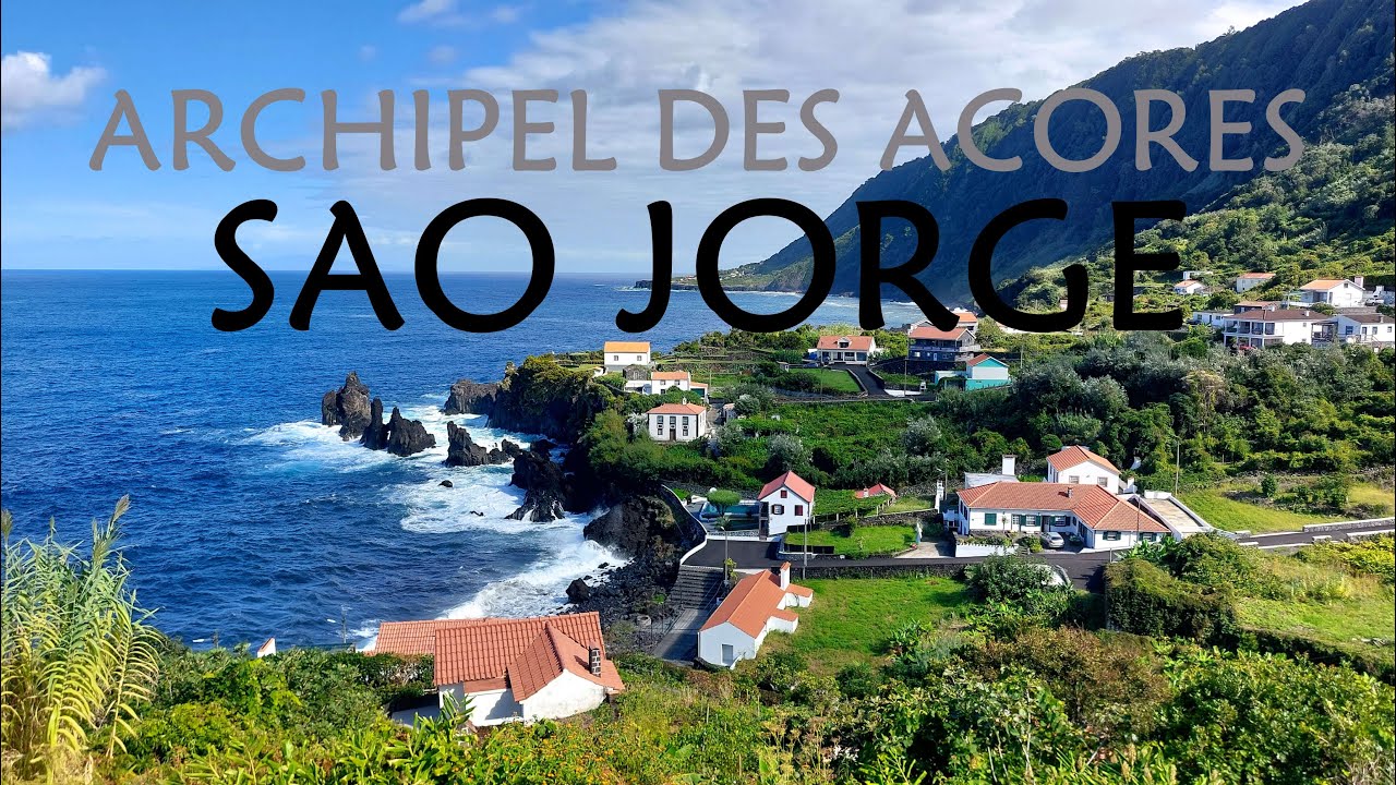Archipel des A&ccedil;ores - Sao Jorge