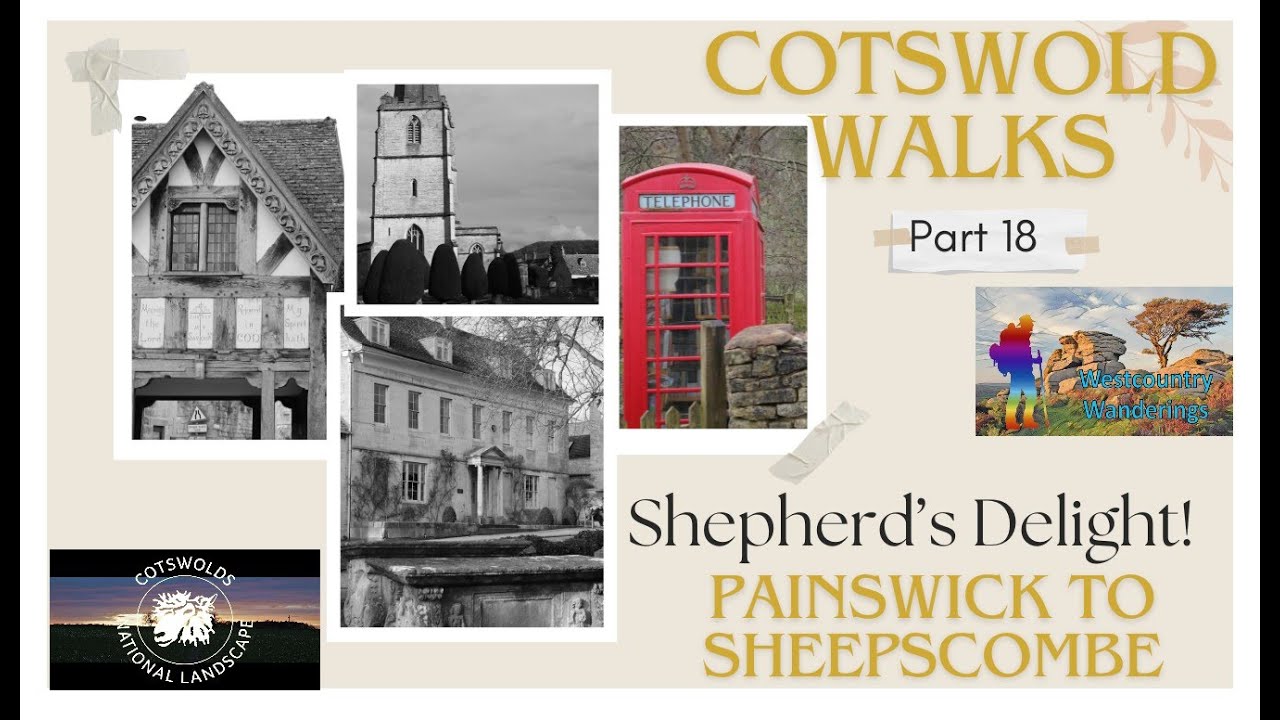 Cotswold Walks 18 - Painswick to Sheepscombe - Shepherd's Delight!
