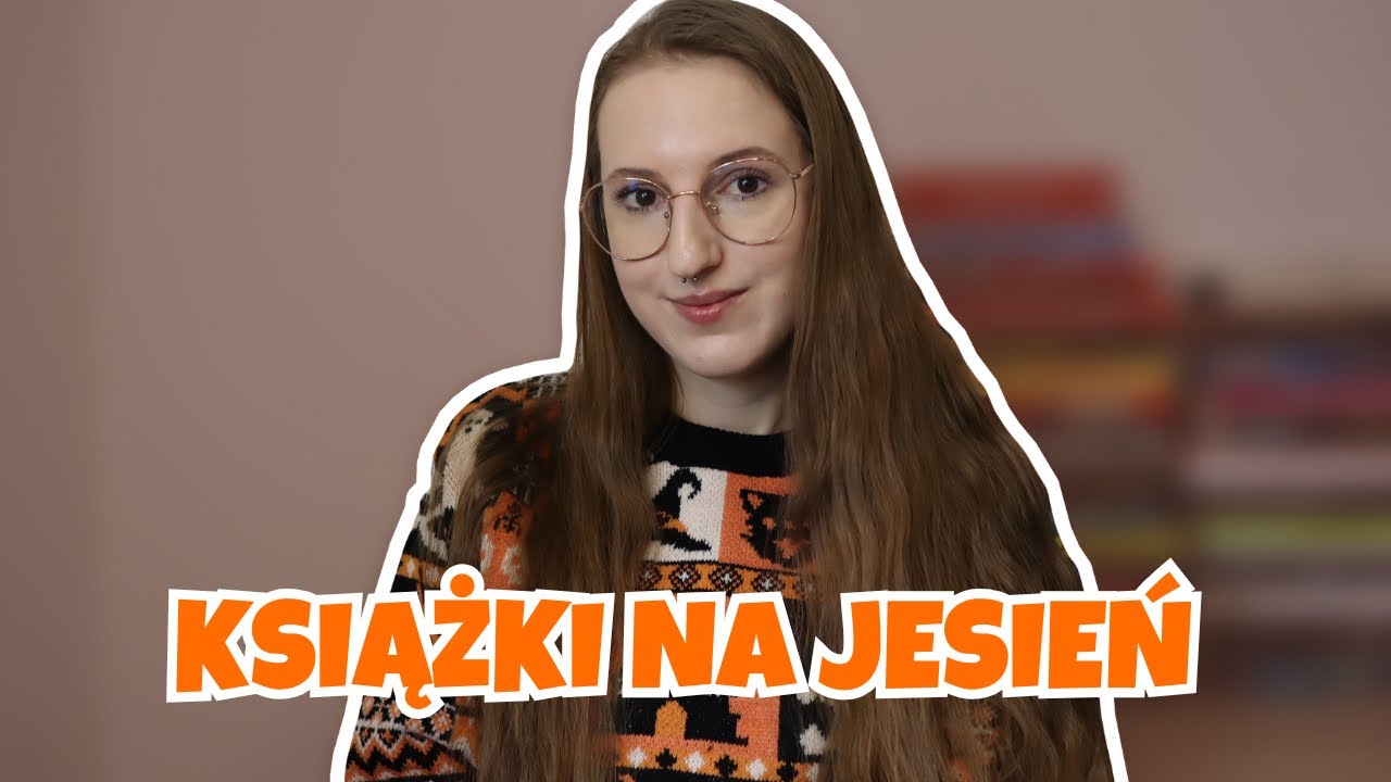 Co czytać jesienią?📚| KSIĄŻKI IDEALNE NA JESIEŃ 🍂🤓
