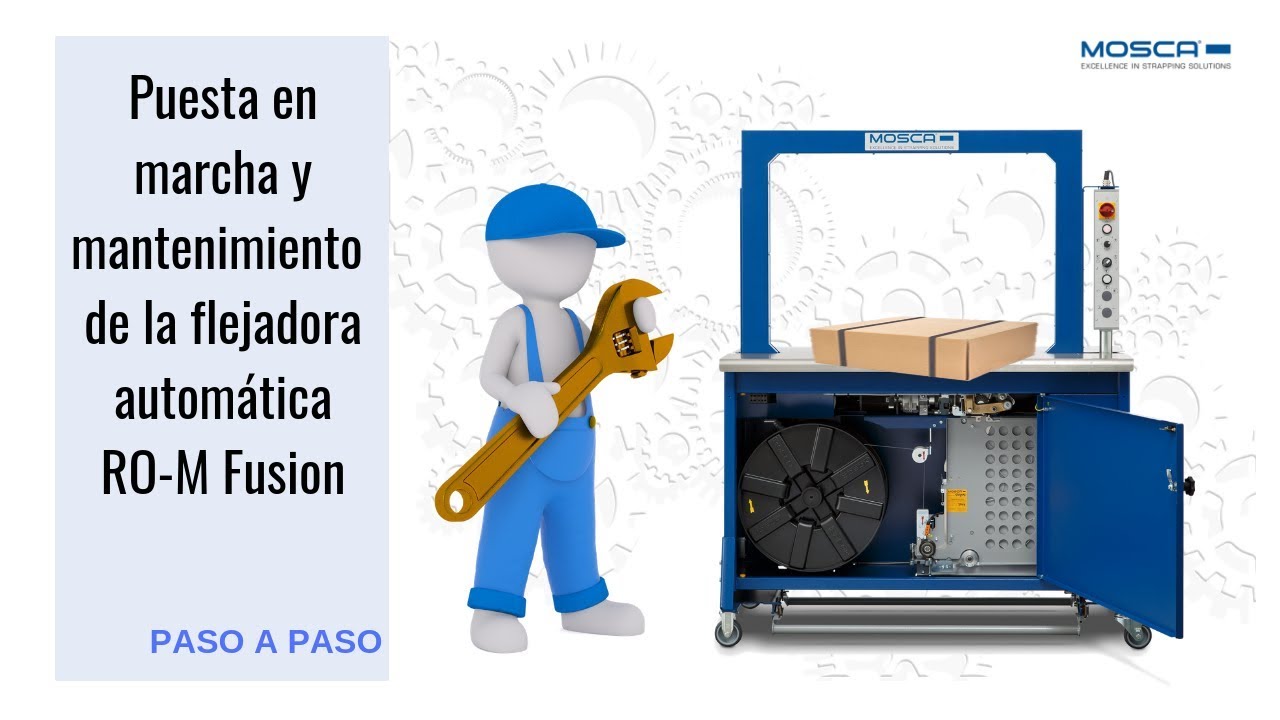 Puesta en marcha y mantenimiento flejadora RO-M Fusion | Mosca