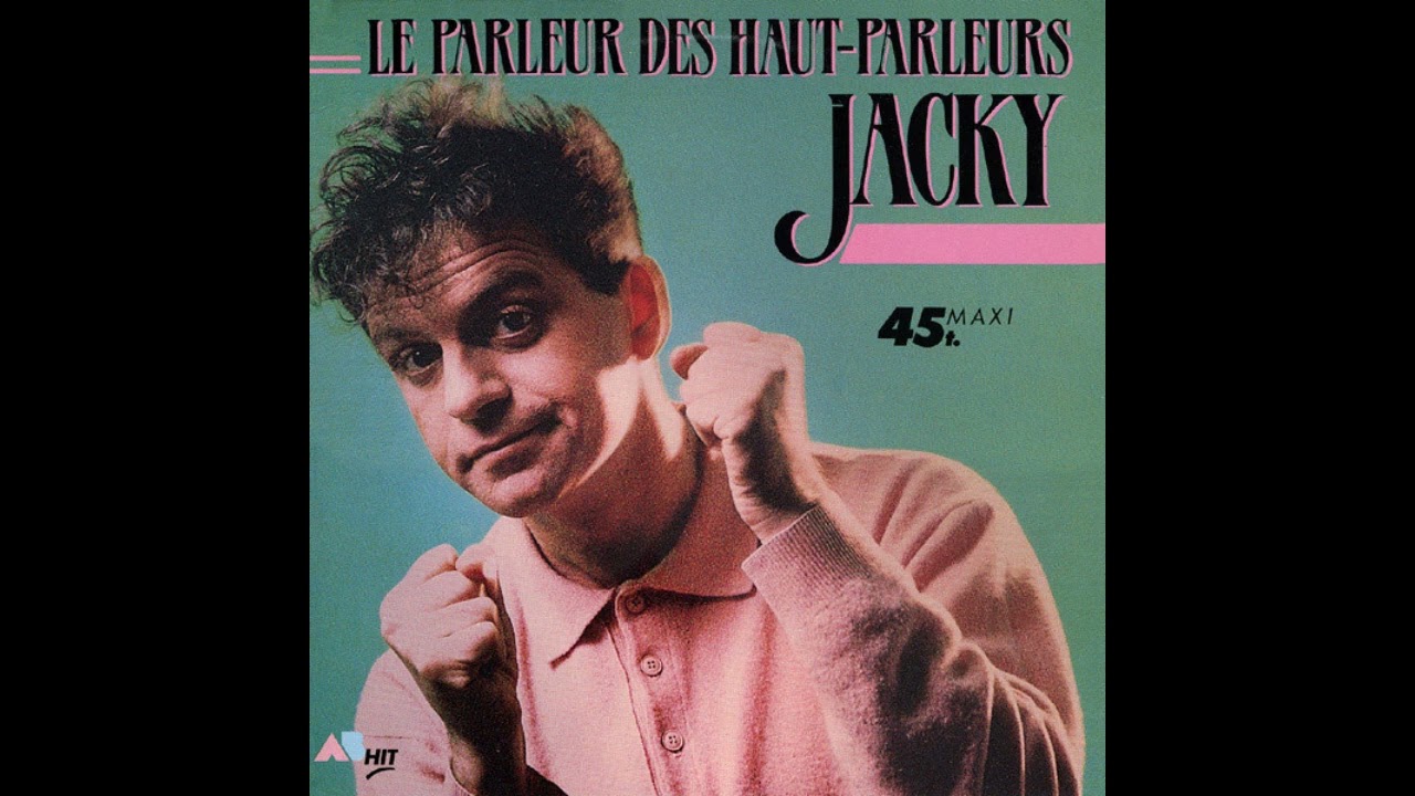 Jacky - Le parleur des haut parleurs (MAXI 45T 12