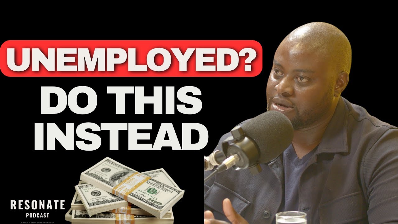 Unemployed To Paid: Transform Your Life And Make Money With Mashudu Mudau - Resonate Podcast EP:7
