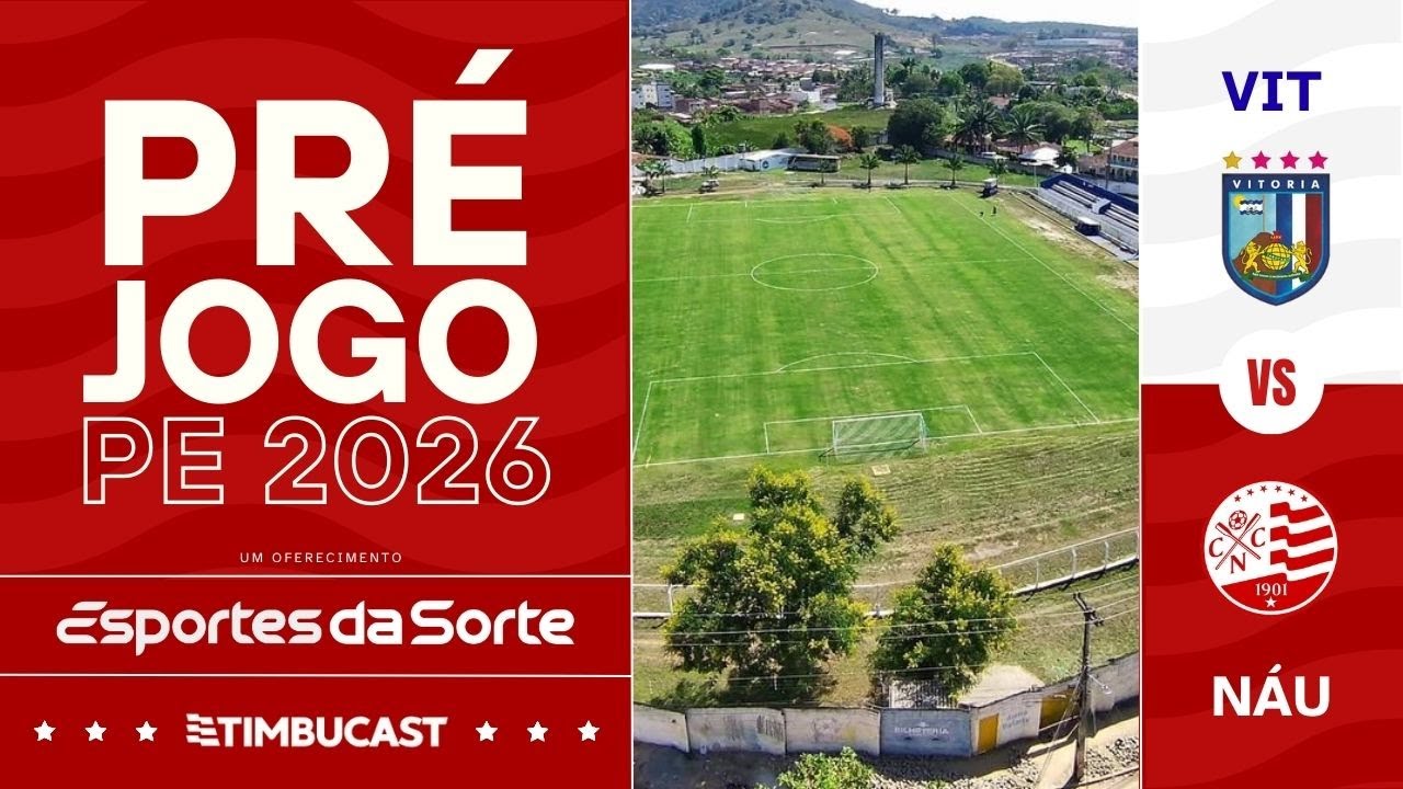 PRÉ-JOGO - Vitória x Náutico - Campeonato Pernambucano 2026