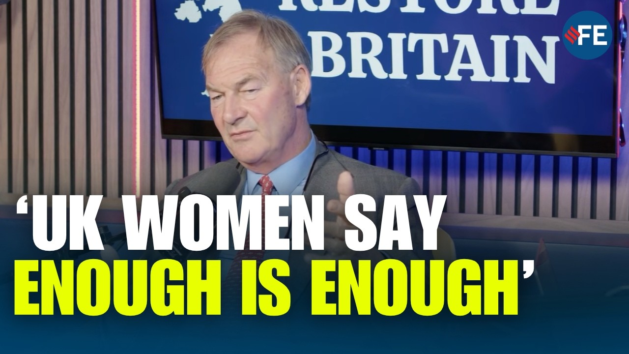 Why British Women Are Angry? Rupert Lowe Discusses Immigration, Safety and Women's Protests